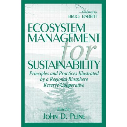 预订 Ecosystem Management for Sustainability Principles and Practices Illustrated by a Regional Biosphere Reserve Cooper