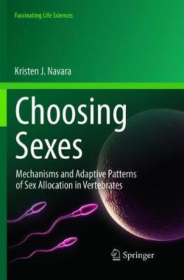 【预订】Choosing Sexes:Mechanisms and Adaptive Patterns of Sex Allocation in Vertebrates