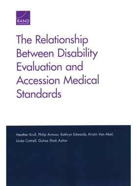 预订 The Relationship Between Disability Evaluation and Accession Medical Standards: 9781977402295