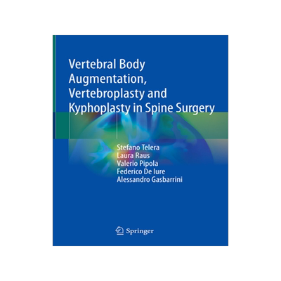 预订 Vertebral Body Augmentation, Vertebroplasty and Kyphoplasty in Spine Surgery