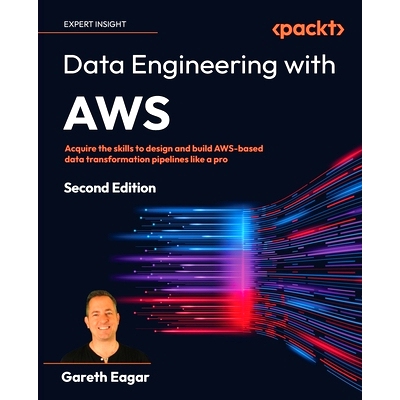 预订 Data Engineering with AWS - Second Edition: Acquire the skills to design and build AWS-based data transformation pi