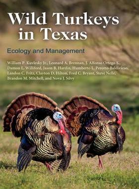 [预订]Wild Turkeys in Texas: Ecology and Management 9781623498559