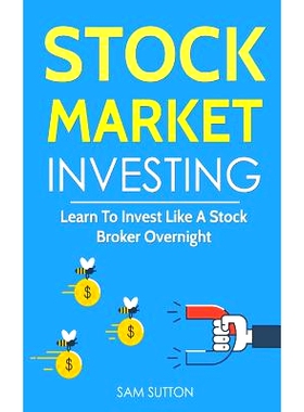 预订 Stock Market Investing: Learn To Invest Like A Stock Broker Overnight: 9781986675185