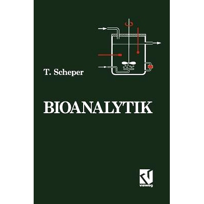 预订 Bioanalytik: Messung des Zellzustands und der Zellumgebung in Bioreaktoren: 9783528064372