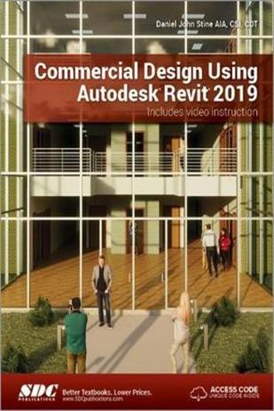 [预订]Commercial Design Using Autodesk Revit 2019 9781630571757-封面