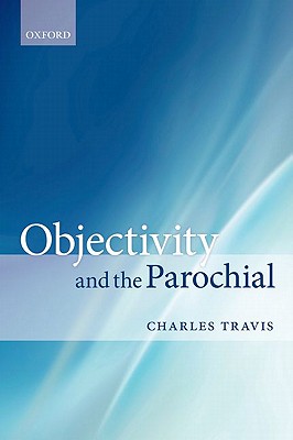 【预订】Objectivity and the Parochial