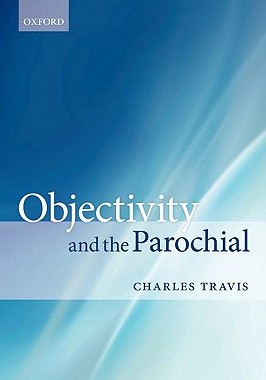【预订】Objectivity and the Parochial
