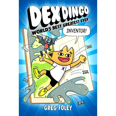 预订 Dex Dingo: World’s Best Greatest Ever Inventor Dex Dingo:世界上有史以来*伟大的发明家: 9781368096911