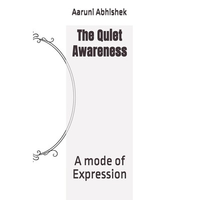 预订 The Quiet Awareness: A mode of Expression 9798247713500