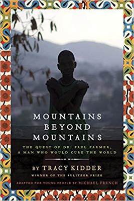 【预订】Mountains Beyond Mountains: The Quest of Dr. Paul Farmer, a Man Who Would Cure the World