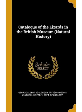 预订 Catalogue of the Lizards in the British Museum (Natural History): 9780530144023