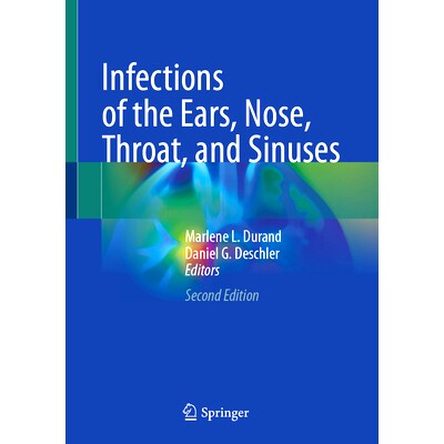 预订 Infections of the Ears, Nose, Throat, and Sinuses 耳、鼻、喉与鼻窦感染 第2版: 9783031684487