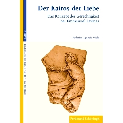 预订 Der Kairos der Liebe: Das Konzept der Gerechtigkeit bei Emmanuel Levinas 爱的开罗:伊曼纽尔·列维纳斯中的正义概念: 9