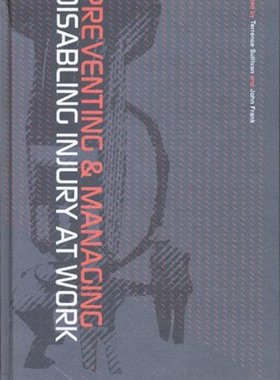 【预订】Preventing and Managing Disabling Injury at Work