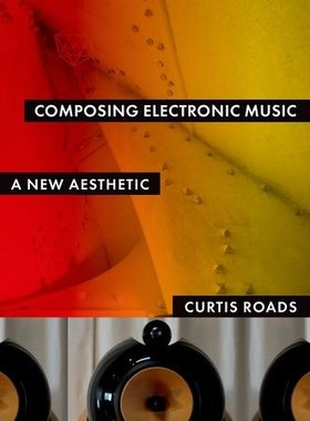 【预订】Composing Electronic Music