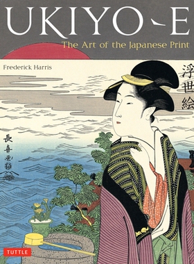 预订 Ukiyo-e: The Art of the Japanese Print: 9784805310984