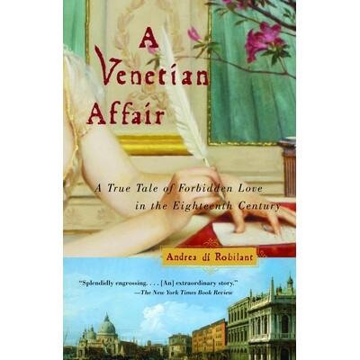 预订 A Venetian Affair: A True Tale of Forbidden Love in the 18th Century: 9780375726170