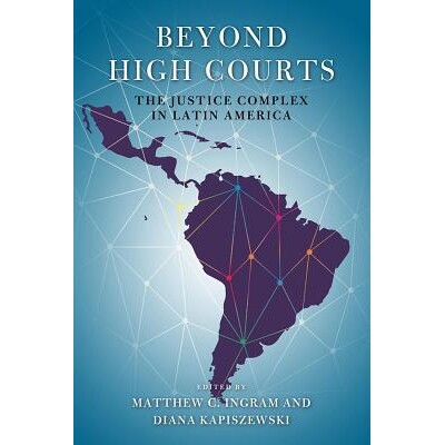 The Justice Complex in Latin America