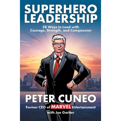 预订 Superhero Leadership: 28 Ways to Lead with Courage, Strength, and Compassion 9781510783843