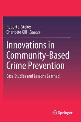 [预订]Innovations in Community-Based Crime Prevention 9783030436377