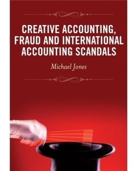 预订 Creative Accounting, Fraud and International Accounting Scandals 伪造账目、欺诈与国际会计丑闻: 9780470057650