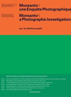 预订 Monsanto: A Photographic Investigation Mathieu Asselin：孟山都：摄影调查: 9782330124076