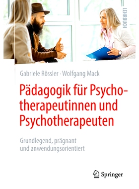 预订 Pädagogik Für Psychotherapeutinnen Und Psychotherapeuten: Grundlegend, Prägnant Und Anwendungsorientiert: 978366