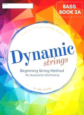 预订 Dynamic Strings, Dynamic Strings Method: Bass, Book 2A: 9798799957766