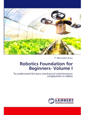 预订 Robotics Foundation for Beginners- Volume I 机器人基础为初学者-卷1: 9786207464531