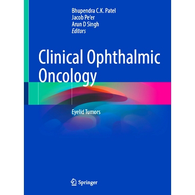 预订 Clinical Ophthalmic Oncology: Eyelid Tumors 临床眼肿瘤学：眼睑肿瘤: 9783031723278