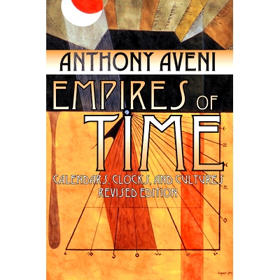 预订 Empires of Time: Calendars, Clocks, and Cultures, Revised Edition: 9780870816727