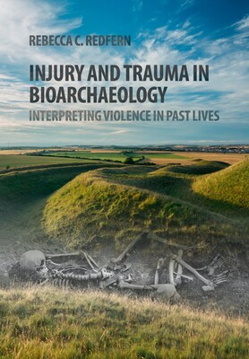 【预订】Injury and Trauma in Bioarchaeology
