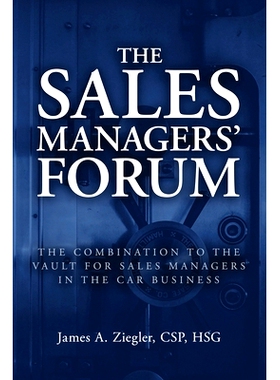 预订 The Sales Managers’ Forum: The Combination to the Vault for Sales Managers in the Car Business: 9798890790422