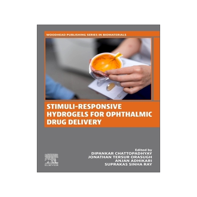预订 Stimuli-Responsive Hydrogels for Ophthalmic Drug Delivery