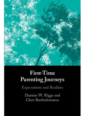 预订 First-Time Parenting Journeys: Expectations and Realities 新手父母之旅：期望与现实: 9781009077040