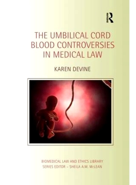 预订 The Umbilical Cord Blood Controversies in Medical Law 医学法上的脐带血争议: 9780367595470