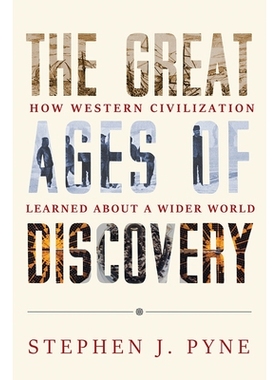 预订 The Great Ages of Discovery: How Western Civilization Learned about a Wider World: 9780816541119