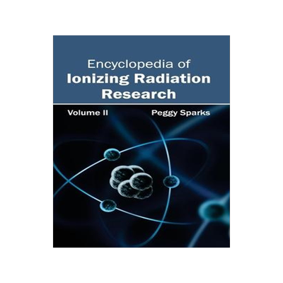 [预订]Encyclopedia of Ionizing Radiation Research 9781632381422