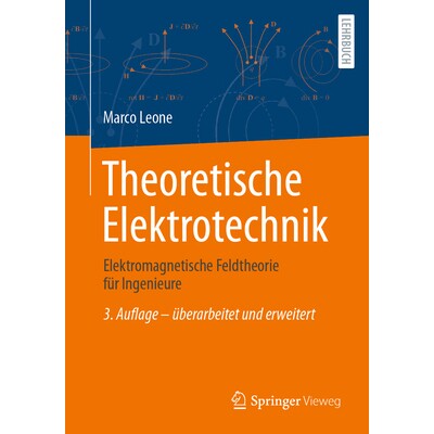 预订 Theoretische Elektrotechnik Elektromagnetische Feldtheorie für Ingenieure 理论电气工程:工程师的电磁场理论 9783658