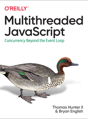 【预订】Multithreaded JavaScript: Concurrency Beyond the Event Loop 9781098104436