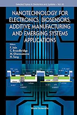 【预订】Nanotechnology for Electronics, Biosensors, Additive Manufacturing and Emerging Systems Applications