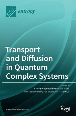 [预订]Transport and Diffusion in Quantum Complex Systems 9783036521817