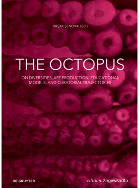 预订 The Oc*us: On Diversities, Art Production, Educational Models, and Curatorial Trajectories 章鱼：关于多样性、艺术