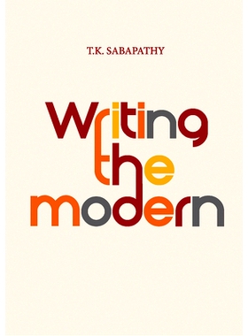 预订 Writing the Modern: Selected Texts on Art & Art History in Singapore, Malaysia & Southeast Asia, 1973–2015 艺术与