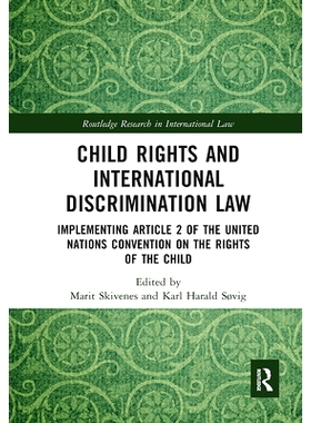 预订 Child Rights and International Discrimination Law: Implementing Article 2 of the United Nations Convention on the R