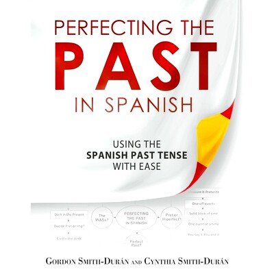 预订 Perfecting the Past in Spanish: 9781534948709