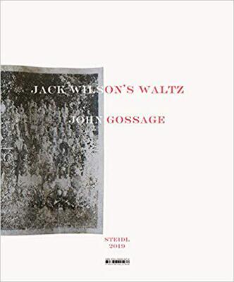 【预售】John Gossage: Jack Wilson’s Waltz