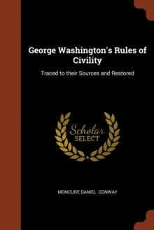 【预订】George Washington’s Rules of Civility: Traced to their Sources and 9781374984127