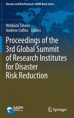 【预订】Proceedings of the 3rd Global Summit of Research Institutes for Disaster Risk Reduction