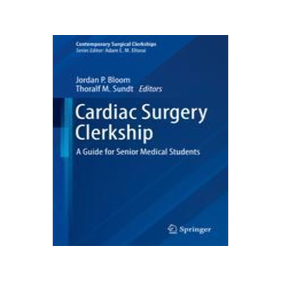 [预订]Cardiac Surgery Clerkship 9783031413001
